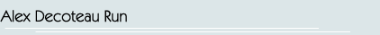 Alex Decoteau Run
