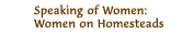Women on Homesteads