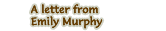 Letter from Emily Murphy